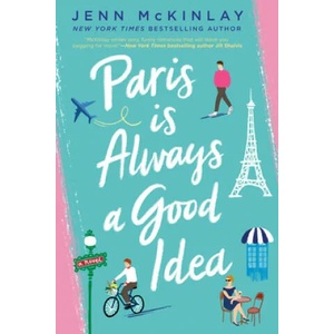 Paris Is Always A Good Idea | Jenn McKinlay (ISBN: 9780593101353)