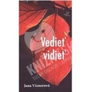 Vedieť, vidieť