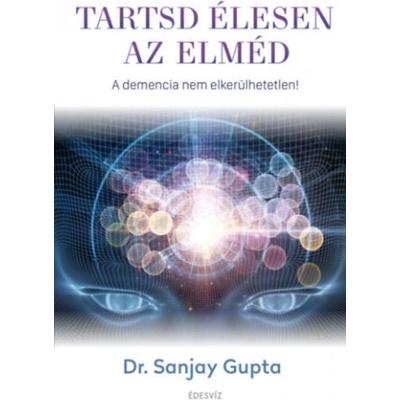 Tartsd élesen az elméd