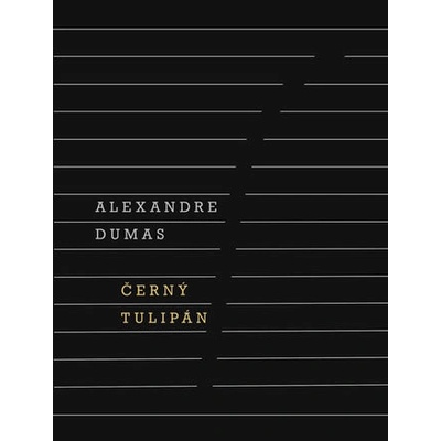 Černý tulipán - Alexandre Dumas