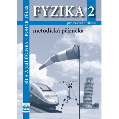 Fyzika 2 pro základní školy Metodická příručka RVP Jiří Tesař; František Jáchim