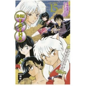Inu Yasha New Edition 15. Bd. 15 | Rumiko Takahashi, Oke Maas, Sakura Ilgert (ISBN: 9783770485499)