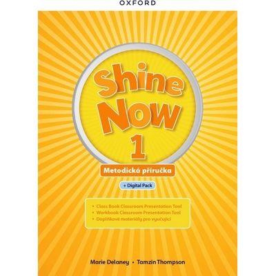 Shine Now 1 Teacher´s Guide with Digital pack Czech edition Oxford University Press