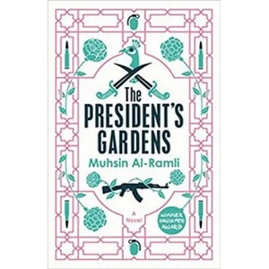 The President's Gardens | Muhsin Al-Ramli, Luke Leafgren (ISBN: 9780857056801)