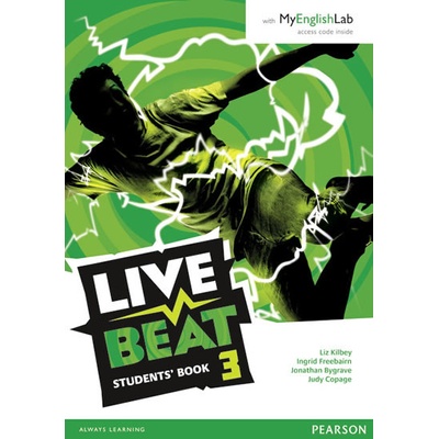 Live Beat 3 Student Book & MyEnglishLab Pack - Liz Kilbey