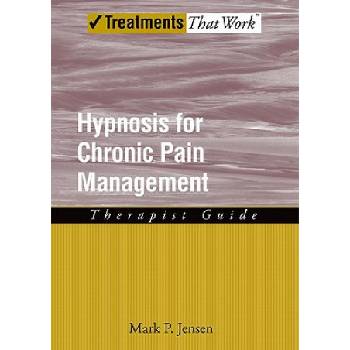 Hypnosis for Chronic Pain Management | Mark P. Jensen
