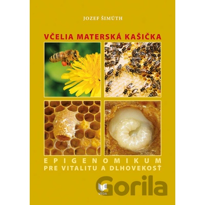 Včelia materská kašička - Jozef Šimúth