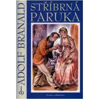 Stříbrná paruka - Adolf Branald