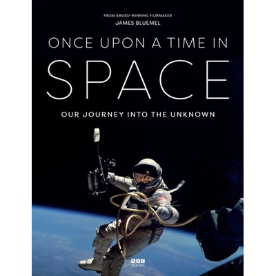 Once Upon a Time in Space - James Bluemel