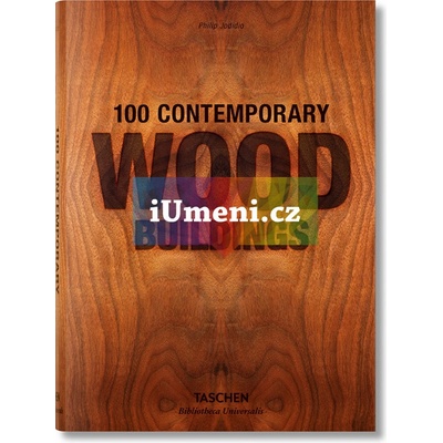 100 Contemporary Wood Buildings Philip Jodidio Hardcover