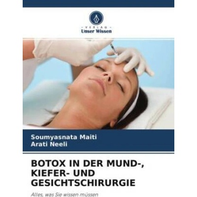 BOTOX IN DER MUND-, KIEFER- UND GESICHTSCHIRURGIE
