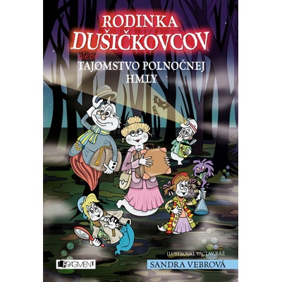 Rodinka Dušičkovcov alebo Tajomstvo polnočnej hmly - Sandra Fialová SK