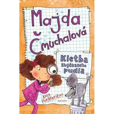 Majda Čmuchalová: Kletba rozmazleného pudla - Kate Pankhurstová