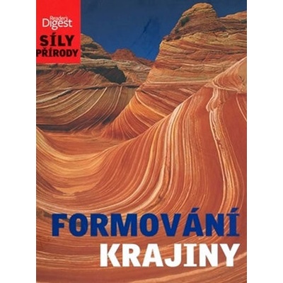 Síly přírody: Formování krajiny - Daniel Gilpin