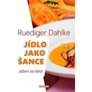 Jídlo jako šance
