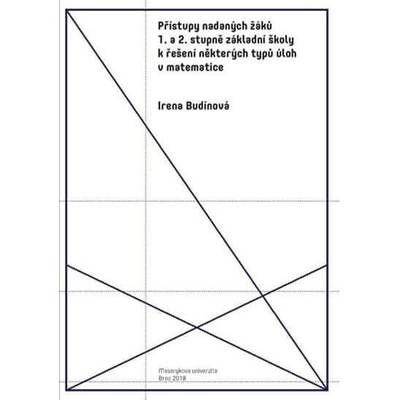 Přístupy nadaných žáků 1. a 2. stupně základní školy k řešení některých typů úloh v matematice