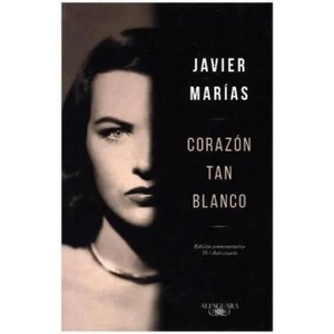 Corazón tan blanco, 2 Vols. | Javier Marías (ISBN: 9788420487892)