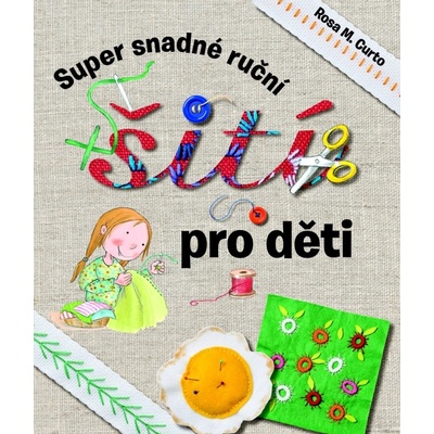 Super snadné ruční šití pro děti