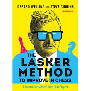 New in Chess The Lasker Method to Improve in Chess