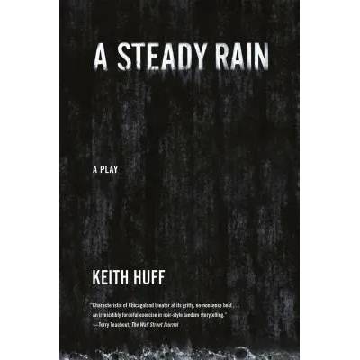 A Steady Rain | Keith Huff