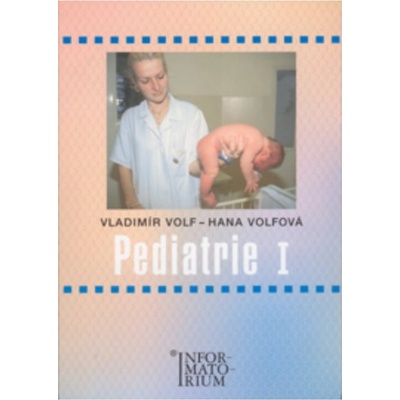 Pediatrie I - Volf Vladimír, Volfová Hana