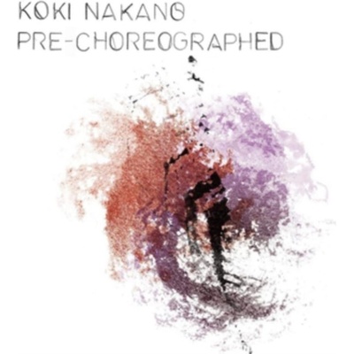 Koki Nakano - Pre-choreographed LP