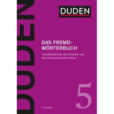 Duden 5 - Das Fremdwörterbuch - Duden