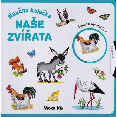 Naučná kolečka Naše zvířata - autor neuvedený