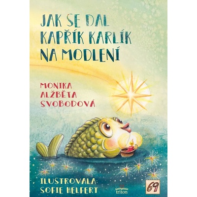 Jak se dal kapřík Karlík na modlení