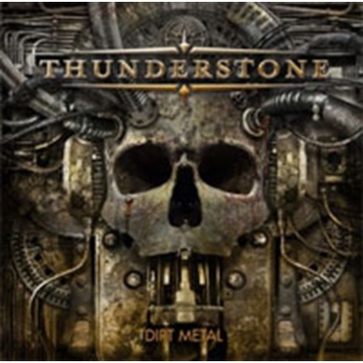 THUNDERSTONE: DIRT METAL CD