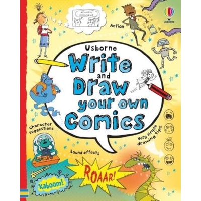 Write and Draw Your Own Comics - Louie Stowell, Usborne Publishing Ltd