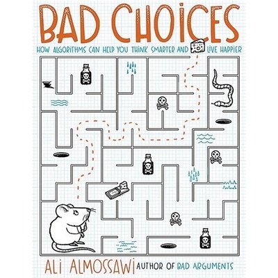 Bad Choices Ali Almossawi
