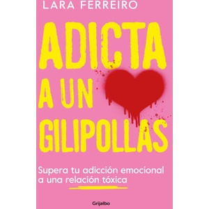 ADICTA A UN GILIPOLLAS | LARA FERREIRO (2023)