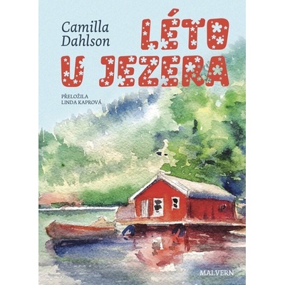 Léto u jezera - Camilla Dahlson