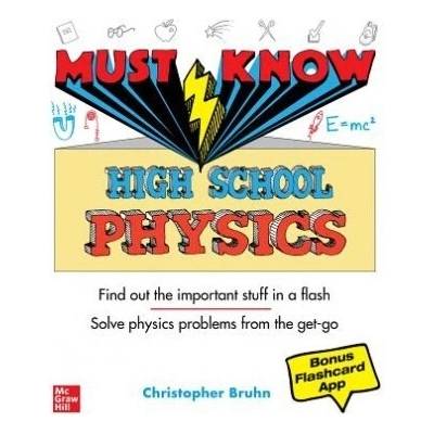 Must Know High School Physics (Christopher Bruhn)(Brožovaná)
