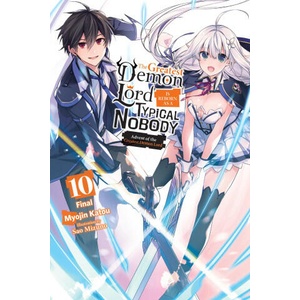 The Greatest Demon Lord Is Reborn as a Typical Nobody, Vol. 10 (Light Novel) | Sarah Moon (2024)