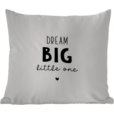 MuchoWow Vnější polštář Citáty Dream big little one Přísloví Baby Dreams 50x50