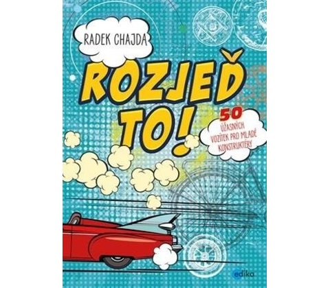 Rozjeď to!