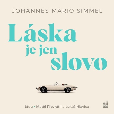 Láska je jen slovo - Mario Simmel Johannes