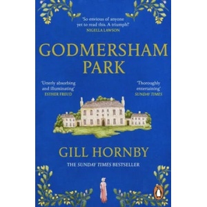 Godmersham Park | HORNBY, GILL (ISBN: 9781529158922)