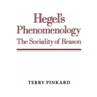 Hegels Phenomenology Pinkard Terry P.
