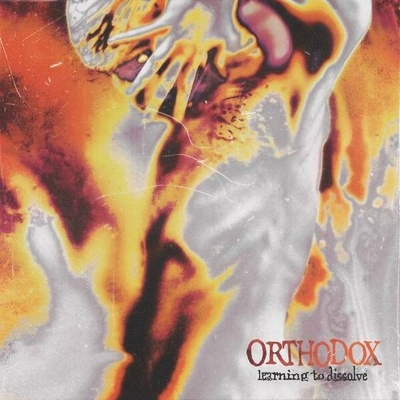 ORTHODOX - Learning To Dissolve LP
