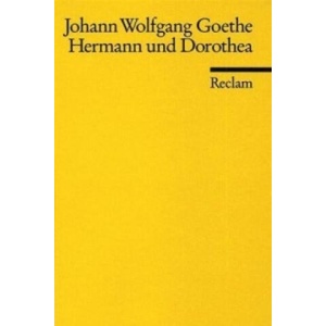Hermann Und Dorothea | Johann W. von Goethe (ISBN: 9783150000557)