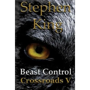 Beast Control | Stephen King (ISBN: 9781523970773)