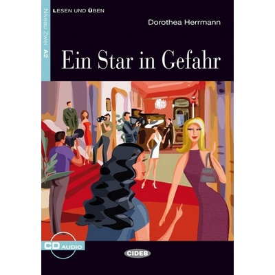 Ein Star in Gefahr - zjednodušená četba A2 v němčině edice CIDEB vč. CD