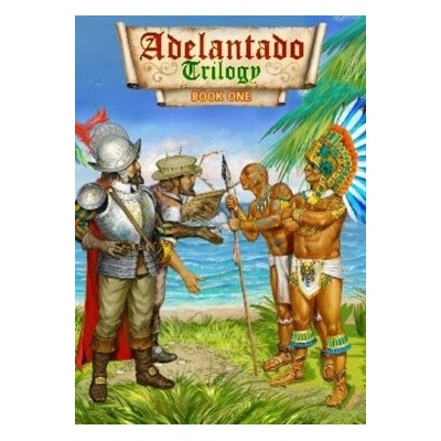 Adelantado Trilogy: Book one