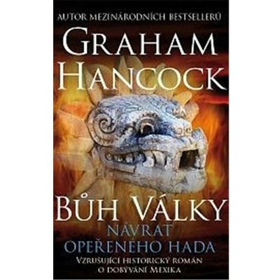 Bůh války 2 - Návrat opeřeného hada - Hancock Graham