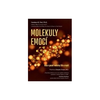 Pert, Candace B. - Molekuly emocí