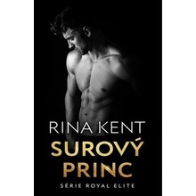 Surový princ - Rina Kent