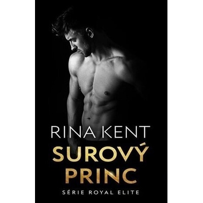 Surový princ - Rina Kent